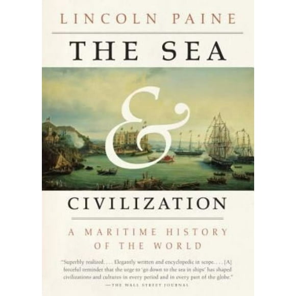 La Mer et la Civilisation, une Histoire Maritime du Monde