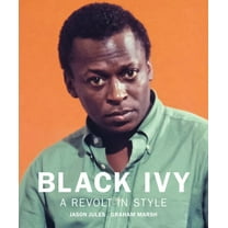 Black Ivy: A Revolt in Style, (Hardcover)