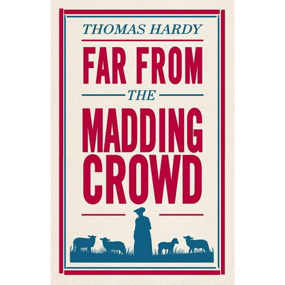 Evergreens: Far From the Madding Crowd (Paperback)