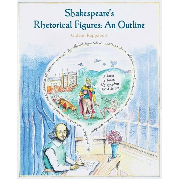 Shakespeare's Rhetorical Figures: An Outline, (Paperback)
