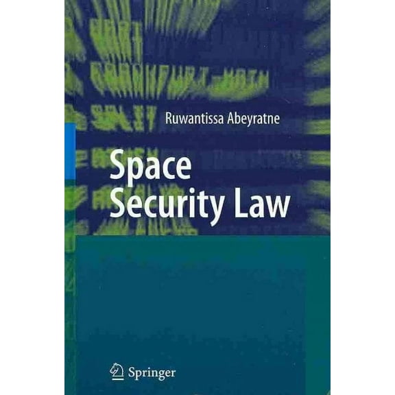 Space Security Law (Hardcover)