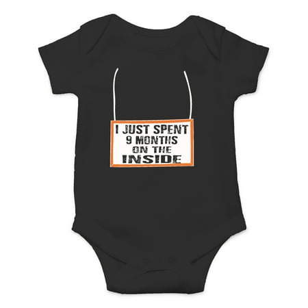 I Just Spent 9 Months On The Inside - Pregnancy Sarcastic Joke - Cute One-Piece Infant Baby