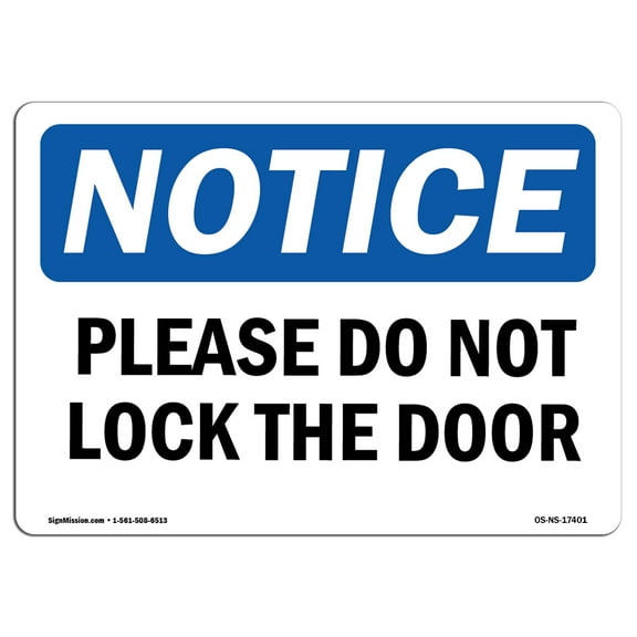 OSHA Notice Sign - Please Do Not Lock The Door | Plastic Sign | Protect Your Business, Construction Site, Warehouse & Shop Area |  Made in the USA