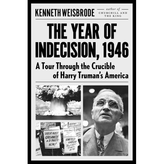 Pre-Owned Year of Indecision, The : A Tour Through the Crucible of Harry Truman's America Paperback