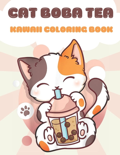 CAT BOBA TEA Kawaii Coloring Book : Super Cute Bubble Tea Coloring Book