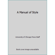 A Manual of Style [Hardcover - Used]