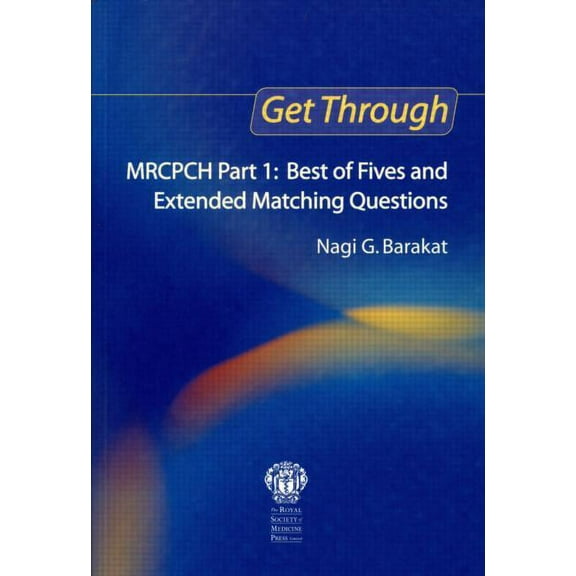 Get Through Get Through Mrcpch Part 1: Best of Fives and Extended Matching Questions, (Paperback)