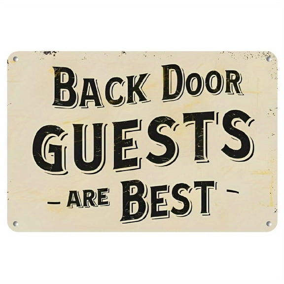 "Back Door Guests Are Best" Vintage Metal Tin Sign - 12"x8" Retro Wall Decor for home, Kitchen, Bar  for Cave - Heavy-Duty Rustic Wall-Mounted Plaque with Charm, Durable / Decoration