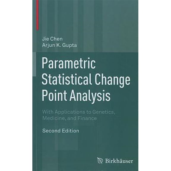 Pre-Owned Parametric Statistical Change Point Analysis: With Applications to Genetics, Medicine, and Finance, (Hardcover)
