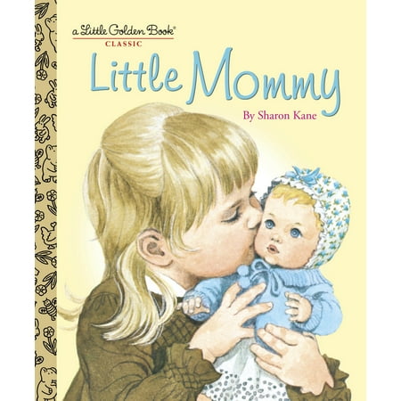 Little Golden Book: Little Mommy (Hardcover)