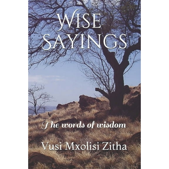 Wise Sayings: The words of wisdom (Paperback)