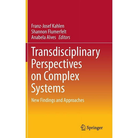 Transdisciplinary Perspectives on Complex Systems: New Findings and Approaches, (Hardcover)