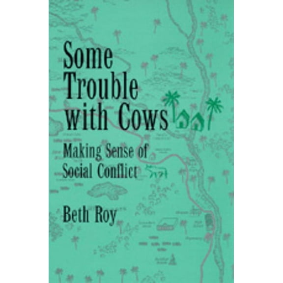 Some Trouble with Cows : Making Sense of Social Conflict (Edition 1) (Paperback)