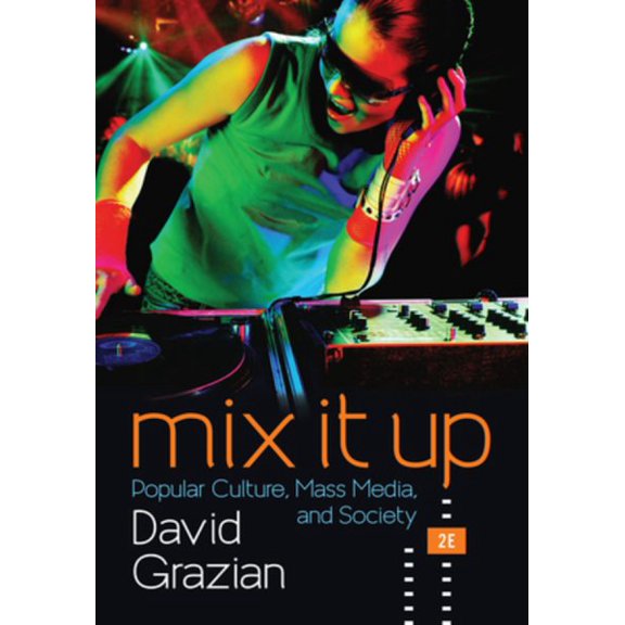 Pre-Owned Mix It Up: Popular Culture, Mass Media, and Society Paperback