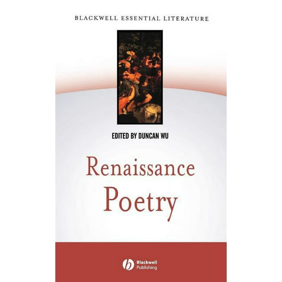 Blackwell Essential Literature Renaissance Poetry, (Hardcover)