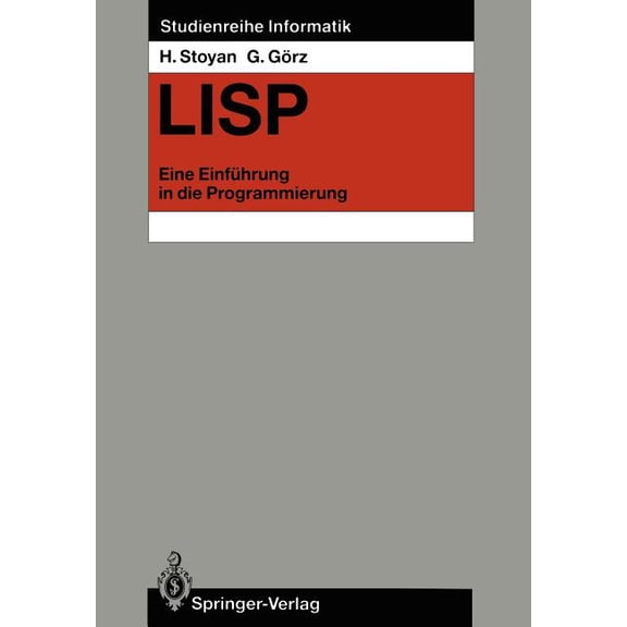 Studienreihe Informatik LISP: Eine EinfÃ¼hrung in Die Programmierung, (Paperback)