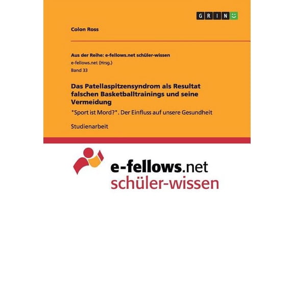 Das Patellaspitzensyndrom Als Resultat Falschen Basketballtrainings Und Seine Vermeidung
