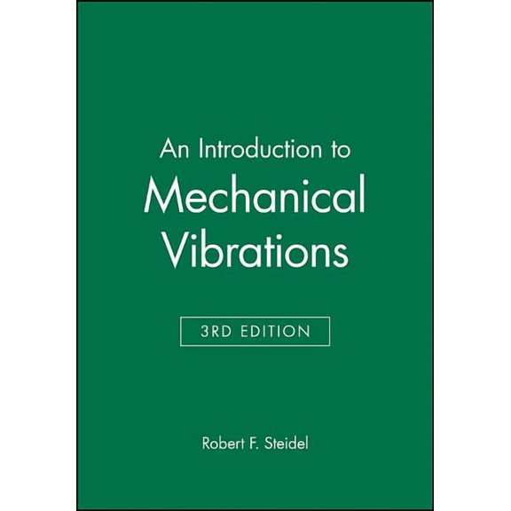An Introduction to Mechanical Vibrations, (Paperback)