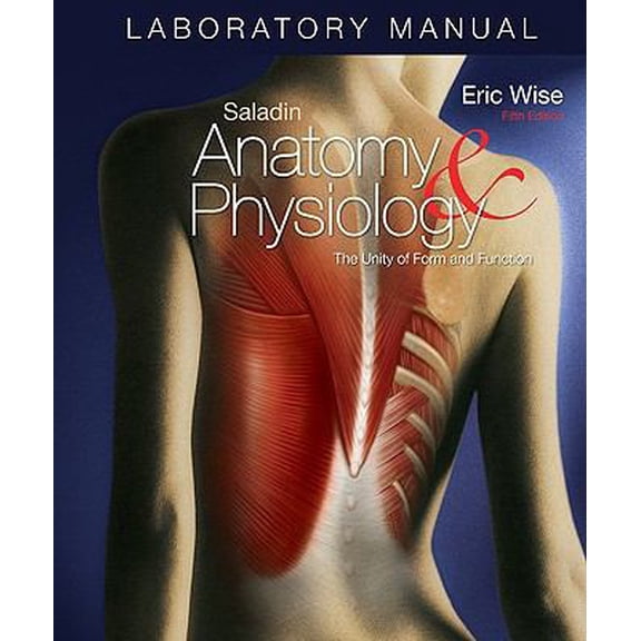 Pre-Owned Laboratory Manual Anatomy & Physiology: The Unity of Form and Function (Unknown) 0077283791 9780077283797