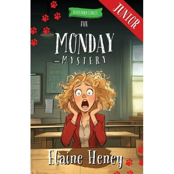 Blackthorn Stables Junior The Monday Mystery - Blackthorn Stables Junior, Book 1, (Paperback)