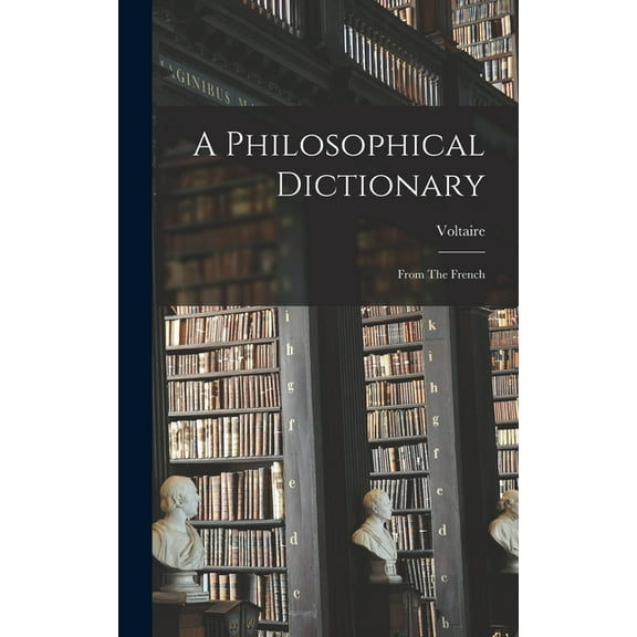 A Philosophical Dictionary (Hardcover)