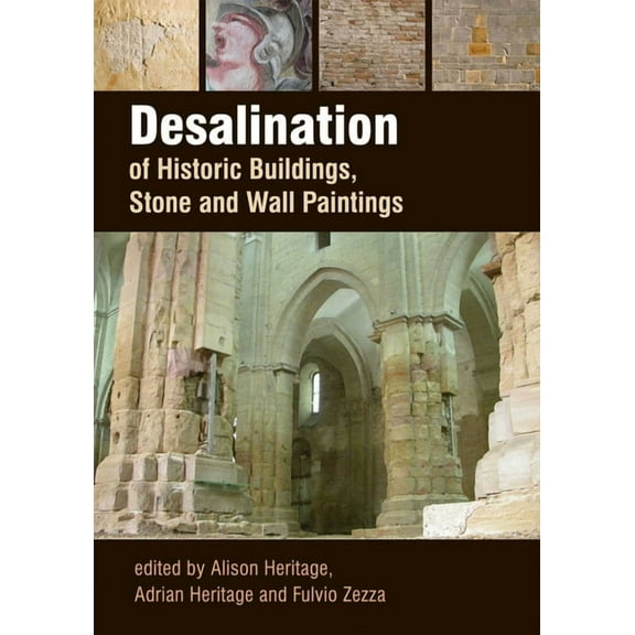 Desalination of Historic Buildings, Stone and Wall Paintings, (Paperback)