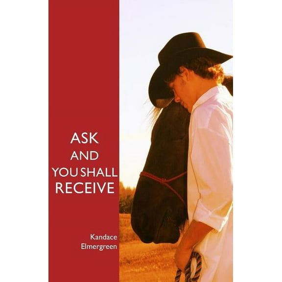 Ask and You Shall Receive (Paperback)