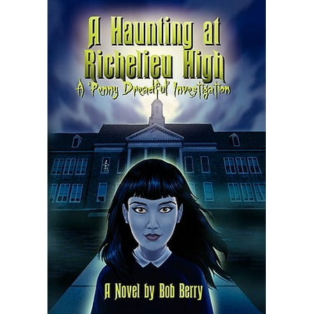 A Haunting At Richelieu High A Haunting At Richelieu High