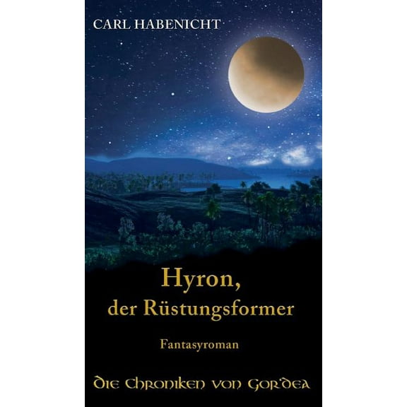 Hyron, der Rüstungsformer (Hardcover)