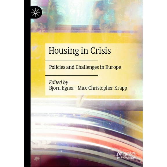 Housing in Crisis: Policies and Challenges in Europe, (Hardcover)