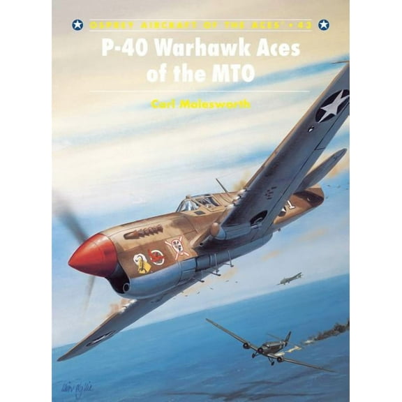 Aircraft of the Aces: P-40 Warhawk Aces of the MTO (Series #43) (Paperback)