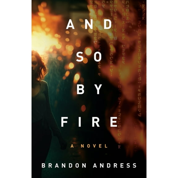 And So By Fire, (Paperback)