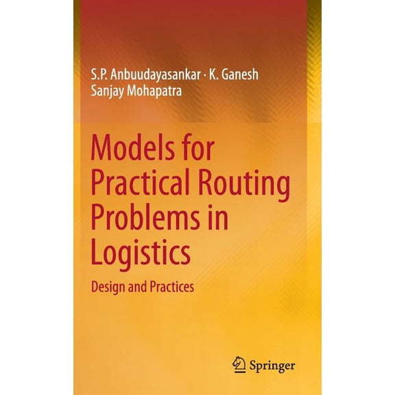 Models for Practical Routing Problems in Logistics: Design and Practices, (Hardcover)