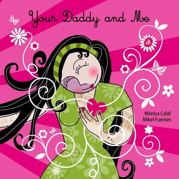 Your Daddy and Me, (Paperback)