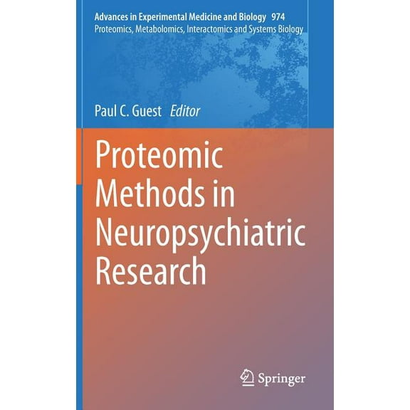 Proteomic Methods in Neuropsychiatric Research, (Hardcover)