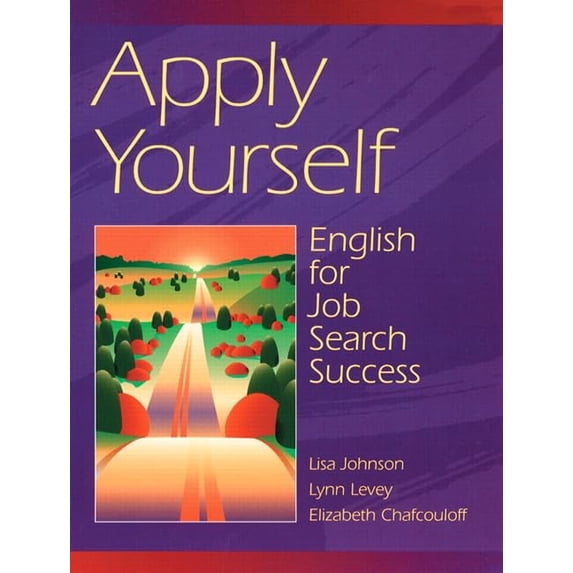Pre-Owned Apply Yourself: English for Job Search Success (Paperback) 0201876841 9780201876840