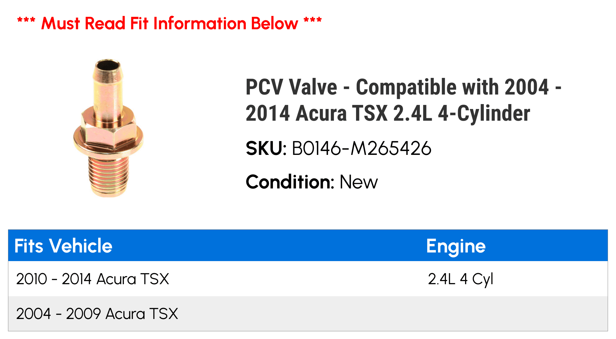 PCV Valve - Compatible with 2004 - 2014 Acura TSX 2.4L 4-Cylinder 2005 2006 2007 2008 2009 2010 2011 2012 2013