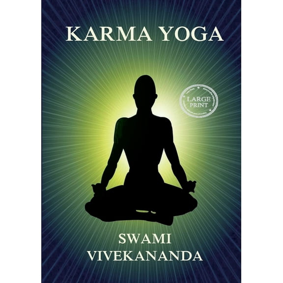 Karma Yoga: Large Print Edition for a better reading experience, (Paperback)