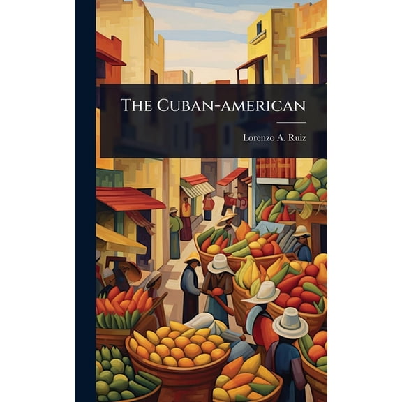 The Cuban-american, (Hardcover)