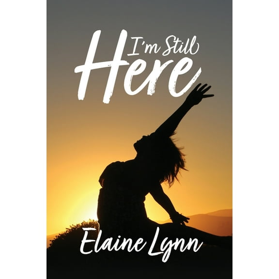 I'm Still Here, (Paperback)