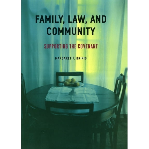 Family, Law, and Community: Supporting the Covenant, (Hardcover)