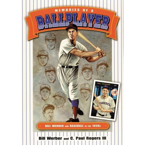 Society for American Baseball Research Memories of a Ballplayer: Bill Werber and Baseball in the 1930s, (Paperback)