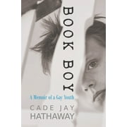 Book Boy: A Memoir of a Gay Youth (Paperback) by Cade Jay Hathaway