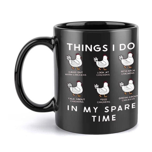 1pc Humorous Things I Do in My Spare Time 11oz Ceramic Coffee Mug Funny Chicken Themed Design Ideal Christmas New Year Gifts Versatile Drinkware All Seasons