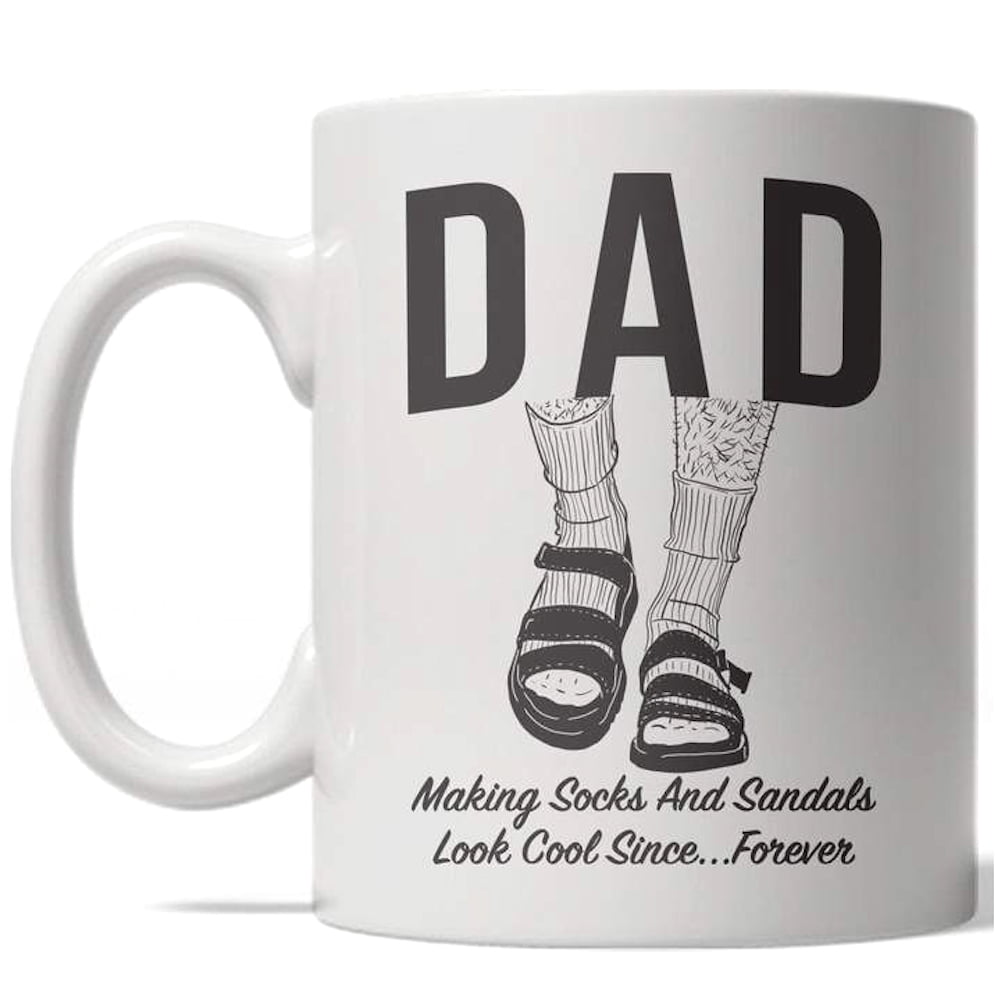 Dad You Make And Socks Sandals Look Cool Father's Day Daddy Birthday Coffee Mug