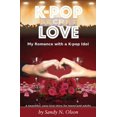thumbnail image 1 of Pre-Owned K-pop Secret Love: My Romance with a K-pop Idol (Paperback) 1734791500 9781734791501, 1 of 1