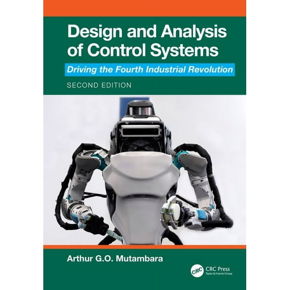 Design and Analysis of Control Systems: Driving the Fourth Industrial Revolution, (Hardcover)