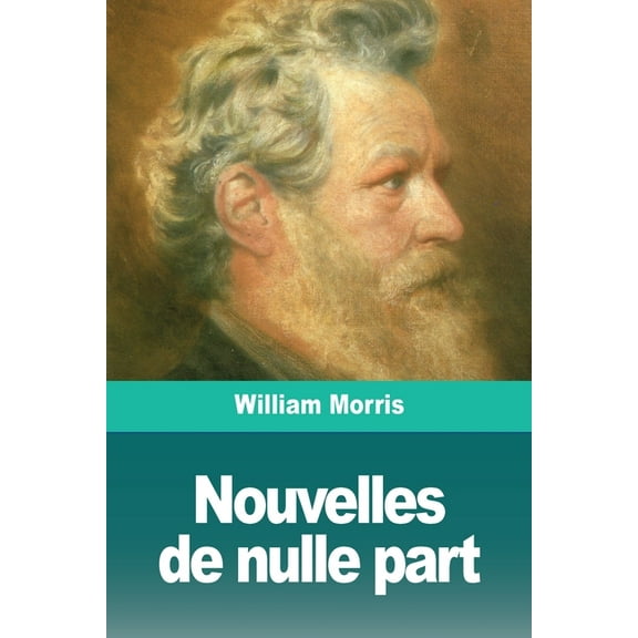 Nouvelles de nulle part, (Paperback)