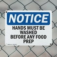 thumbnail image 5 of (2 Pack) Hands Must Be Washed Before Any Food Prep OSHA Notice Sign 10 Inch X 7 Inch Plastic Sign, Weather Resistant, UV Protected for Workplace, Business, and Construction Site, Made, 5 of 8