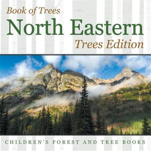 Pre-Owned Book of Trees North Eastern Trees Edition Children's Forest and Tree Books (Paperback)